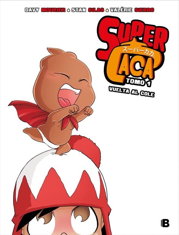 VUELTA AL COLE (SúPER CACA 1) | 9788466663465 | SILAS, STAN/MOURIER, DAVY