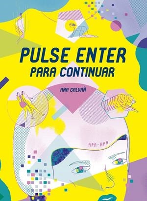 PULSE ENTER PARA CONTINUAR | 9788492615223 | GALVAÑ ANA