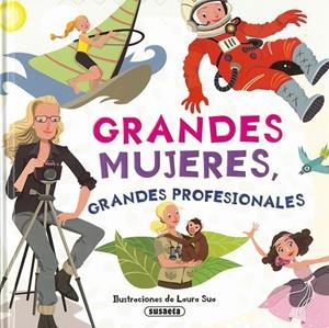 GRANDES MUJERES, GRANDES PROFESIONALES | 9788467767872 | EDICIONES, SUSAETA