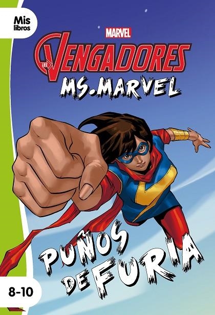 LOS VENGADORES. MS. MARVEL. PUÑOS DE FURIA | 9788416914869 | MARVEL