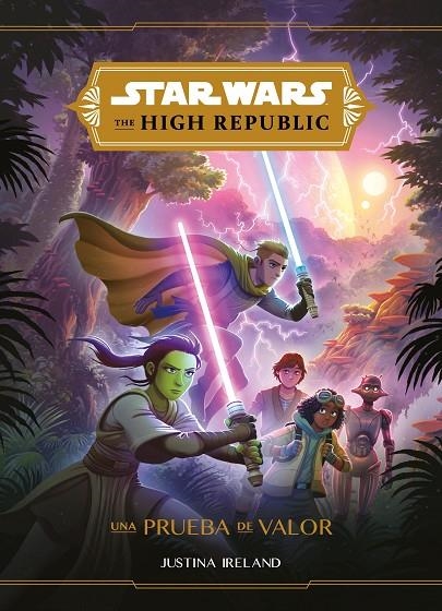 STAR WARS. THE HIGH REPUBLIC. UNA PRUEBA DE VALOR | 9788408230472 | STAR WARS