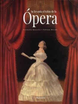 SE LEVANTA EL TELÓN DE LA ÓPERA | 9788494988578 | QUARELLO, SERENELLA/BOCCHI, FABIANA