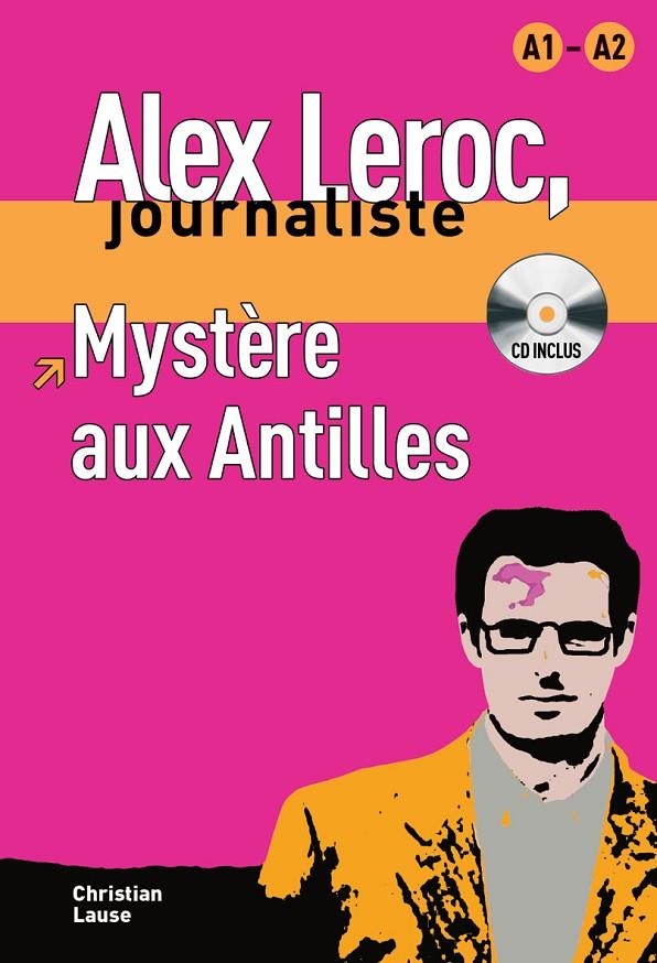 COLLECTION ALEX LEROC. MYSTÈRE AUX ANTILLES + CD | 9788484433934 | LAUSE, CHRISTIAN