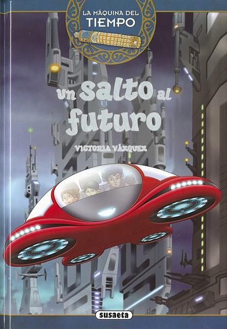 UN SALTO AL FUTURO | 9788467737141 | VÁZQUEZ COSSÍO, ANA VICTORIA