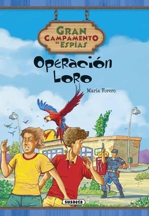 OPERACIóN LORO | 9788467736885 | FORERO CALDERóN, MARíA