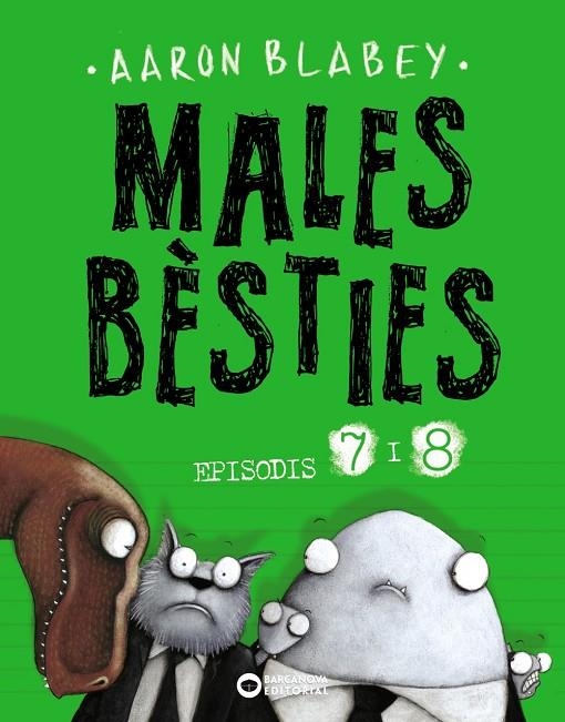 MALES BÈSTIES. EPISODIS 7 I 8 | 9788448949501 | BLABEY, AARON