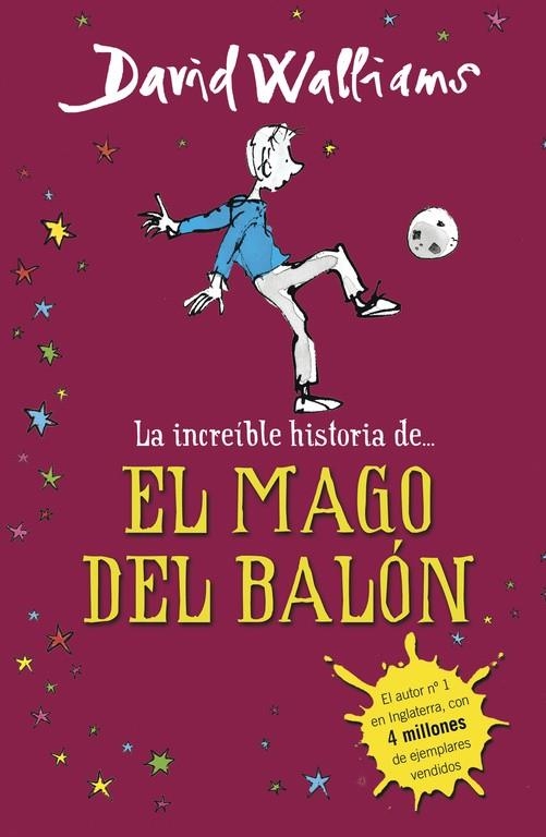 INCREIBLE HISTORIA DE EL MAGO DEL BALON, LA | 9788490431269 | WALLIAMS, DAVID
