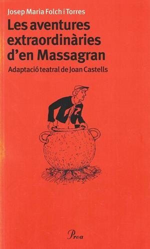AVENTURES EXTRAORDINARIES D'EN MASSAGRAN, LES | 9788484378372 | FOLCH I TORRES, JOSEP M.