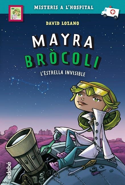 MAYRA BRÓCOLI: L?ESTRELLA INVISIBLE | 9788468342696 | LOZANO GARBALA, DAVID