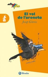 EL VOL DE L'ORENETA | 9788421622865 | GÒRRIZ, JOSEP