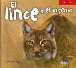 EL LINCE Y EL INGENIO | 9788467738841 | MORÁN, JOSÉ