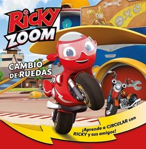 CAMBIO DE RUEDAS (UN CUENTO DE RICKY ZOOM) | 9788448855710 | VARIOS AUTORES,