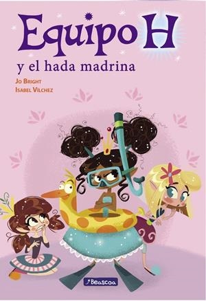 EQUIPO H Y EL HADA MADRINA (EQUIPO H. PRIMERAS LECTURAS) | 9788448848484 | ISABEL MARÍA VÍLCHEZ MIGUEL/JO BRIGHT
