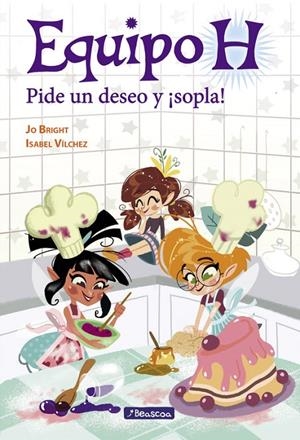 PIDE UN DESEO Y ¡SOPLA! (EQUIPO H. PRIMERAS LECTURAS) | 9788448848491 | ISABEL MARÍA VÍLCHEZ MIGUEL/JO BRIGHT