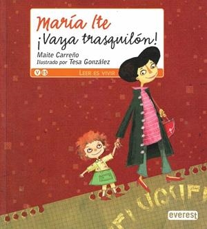 MARIA ITE VAYA TRASQUILON | 9788444141039 | CARREÑO  MAITE