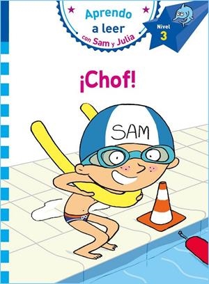 ¡CHOF! (APRENDO A LEER CON SAM Y JULIA NIVEL 3) | 9788448853273 | VARIOS AUTORES,