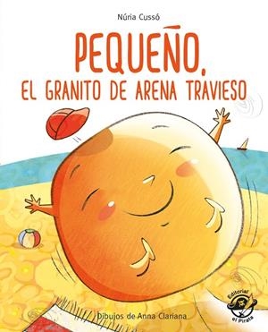 PEQUEÑO, EL GRANITO DE ARENA TRAVIESO | 9788417210236 | CUSSÓ GRAU, NÚRIA