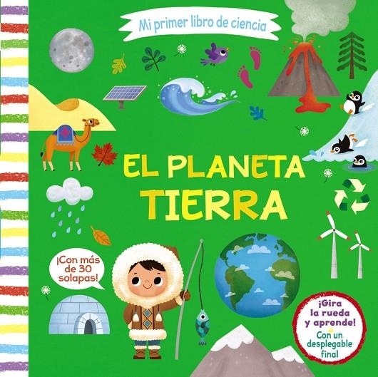 MI PRIMER LIBRO DE CIENCIA. EL PLANETA TIERRA | 9788469629642 | VARIOS AUTORES