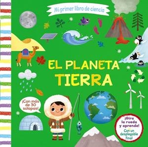 MI PRIMER LIBRO DE CIENCIA. EL PLANETA TIERRA | 9788469629642 | VARIOS AUTORES