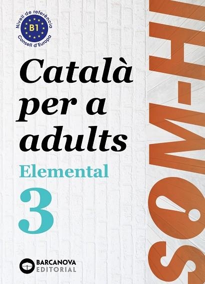 SOM-HI! ELEMENTAL 3. LLENGUA CATALANA | 9788448951634 | BERNADÓ, CRISTINA/NEBOT, MIREIA/ORTIZ, NEUS