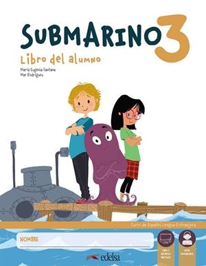SUBMARINO 3. PACK LIBRO DEL ALUMNO + CUADERNO DE ACTIVIDADES | 9788490814840 | SANTANA ROLLÁN, Mª EUGENIA/RODRÍGUEZ, MARÍA DEL MAR
