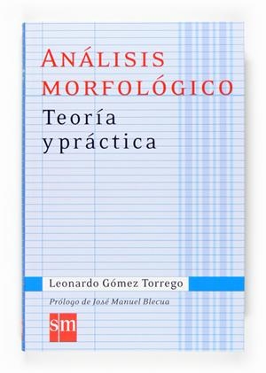 ANALISIS MORFOLOGICO. TEORIA Y PRACTICA | 9788467515718 | GOMEZ TORREGO, LEANDRO.