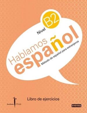 ESPAÑOL EXTRANJEROS NIVEL B2 LIBRO EJERCICIOS | 9788444110295 | HOYOS HOYOS CARMEN/VELA DELFA CRISTINA/RIDRUEJO  EMILIO/MENDIZÁBAL DE LA CRUZ NIEVES