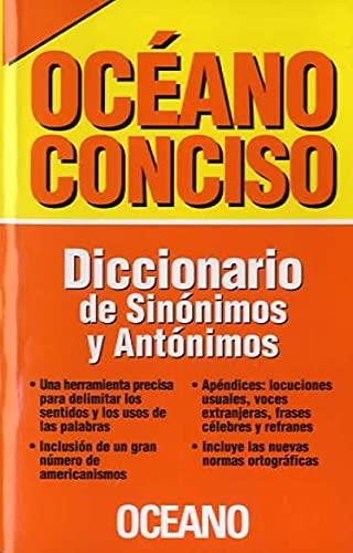 DICCIONARIO DE SINÓNIMOS Y ANTÓNIMOS - OCÉANO CONCISO | 9788449453380 | OBRA COLECTIVA ARTÍCULO 8 LPI (VARIOS AUTORES)