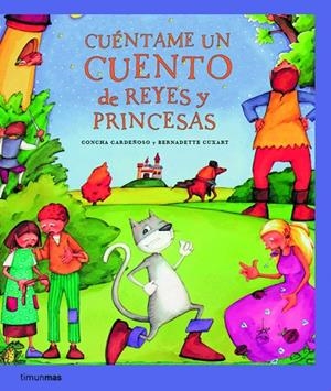 CUENTAME UN CUENTO DE REYES Y PRINCESAS | 9788408067313 | CARDEÑOSO