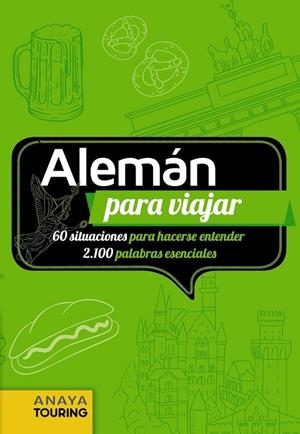 ALEMÁN PARA VIAJAR | 9788491580485 | CALVO, GABRIEL/TZSCHASCHEL, SABINE/MEYER DÖHNER, LORE
