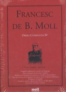 OBRES COMPLETES IV | 9788427318045 | FRANCESC DE BORJA MOLL