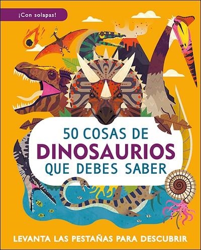 50 COSAS DE DINOSAURIOS QUE DEBES SABER | 9788428559287 | PETTY, WILLIAM