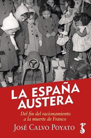 ESPAÑA AUSTERA, LA (R) | 9788417241872 | CALVO POYATO, JOSÉ