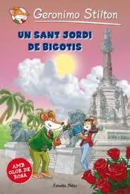UN SANT JORDI DE BIGOTIS | 9788490573860 | GERONIMO STILTO