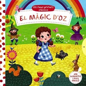 ELS MEUS PRIMERS CLÀSSICS. EL MÀGIC D'OZ | 9788499063140 | VARIOS AUTORES