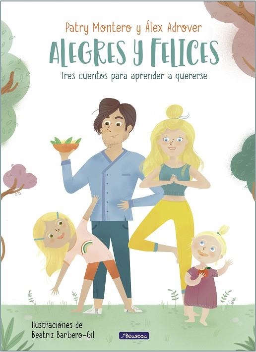 ALEGRES Y FELICES | 9788448857288 | MONTERO, PATRI/ADRÓVER, ALEX/BARBERO-GIL, BEA