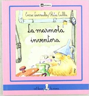 MARMOTA INVENTORA, LA | 9788424622329 | LARREULA, ENRIC
