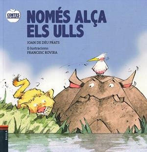 NOMÉS ALÇA ELS ULLS | 9788447932610 | PRATS I PIJOAN, JOAN DE DÉU