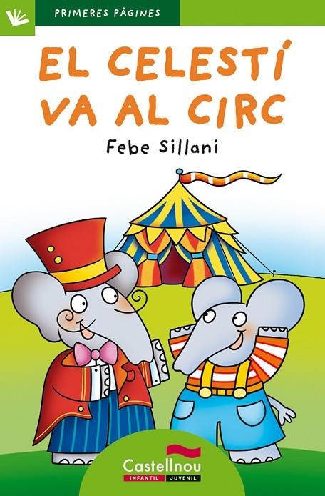 EL CELESTÍ VA AL CIRC (LLETRA PAL) | 9788415206767 | SILLANI, FEBE