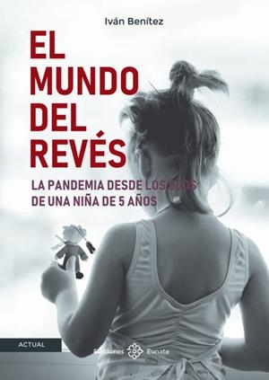 EL MUNDO DEL REVÉS | 9788477684084 | BENÍTEZ, IVÁN