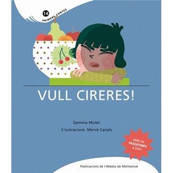 VULL CIRERES! | 9788498831702 | MULET, GEMMA/CANALS, MERCÈ