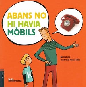 ABANS NO HI HAVIA MÒBILS | 9788447928118 | LUNA, MARTA