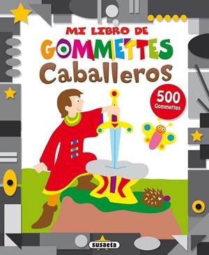 CABALLEROS  (LIBRO DE GOMMETTE | 9788467729948 | SUSAETA, EQUIPO