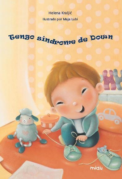 TENGO SINDROME DE DOWN | 9788416082728 | KRALJIC, HELENA