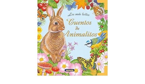 MÁS BELLOS CUENTOS DE ANIMALITOS, LOS | 9788430549313 | SUSAETA, EQUIPO