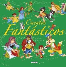 CUENTOS FANTÁSTICOS | 9788490374924 | EQUIPO DE TODO LIBRO