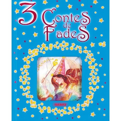 3 CONTES DE FADES | 9788430563135 | EQUIPO DE SUSAETA