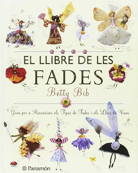 EL LLIBRE DE LES FADES | 9788434229105 | BIB, BETTY