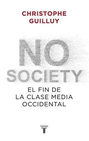 NO SOCIETY | 9788430622832 | GUILLUY, CHRISTOPHE