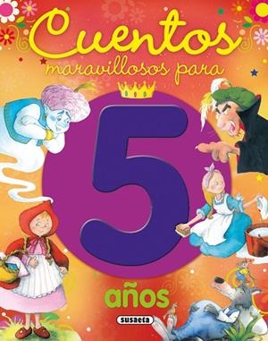 CUENTOS MARAVILLOSOS PARA 5 AÑOS | 9788467752229 | SUSAETA, EQUIPO